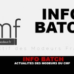 INFO BATCH : Actualités des modeurs du CMF.