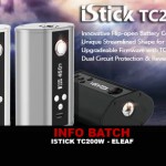 INFO BATCH : Istick TC 200w (Eleaf)