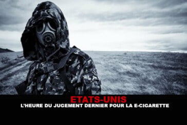 ETATS-UNIS : L&rsquo;heure du jugement dernier pour la e-cigarette.