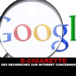 E-CIGARETTE : La majorité des recherches sur internet concernent les achats.