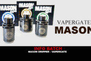 INFO BATCH : Mason Dripper (Vapergate)