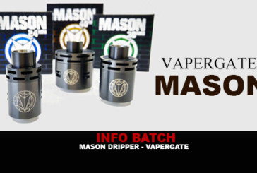 INFO BATCH : Mason Dripper (Vapergate)