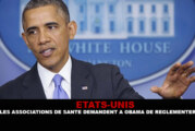 ETATS-UNIS : Les associations de santé demandent à Obama de réglementer.
