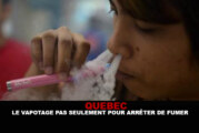 QUEBEC : Le vapotage pas seulement pour arrêter de fumer.