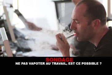 SONDAGE : Ne pas vapoter au travail, est ce possible ?