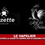 LE VAPELIER : Découvrez la gazette 100% dédiée aux e-liquides français.