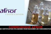 COMMUNIQUE AFNOR : Une certification d’e-liquides pour rassurer les consommateurs.
