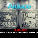 AIDUCE : Le poison et l&rsquo;antidote confondus dans la loi santé