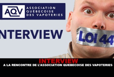 INTERVIEW : A la rencontre de l&rsquo;Association Québécoise des vapoteries.
