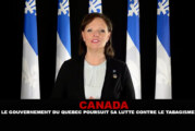 CANADA : Le gouvernement du Québec poursuit sa lutte contre le tabagisme.