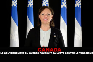 CANADA : Le gouvernement du Québec poursuit sa lutte contre le tabagisme.