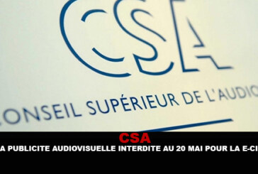 CSA : La publicité audiovisuelle interdite au 20 mai pour la e-cigarette.