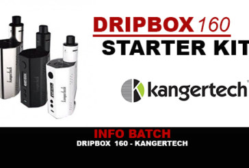 INFO BATCH : Dripbox TC 160w (Kangertech)