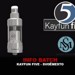 INFO BATCH : Kayfun 5 (Svoëmesto)