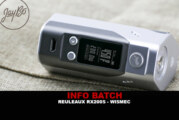 INFO BATCH : Reuleaux RX200S (Wismec)