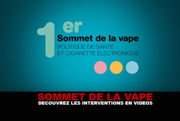 SOMMET DE LA VAPE : Découvrez les interventions en vidéos.