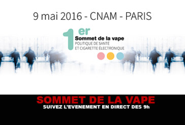 SOMMET DE LA VAPE : Suivez l&rsquo;événement en direct dès 9h !