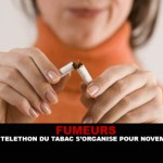 FUMEURS : Un « téléthon du tabac » s&rsquo;organise pour Novembre