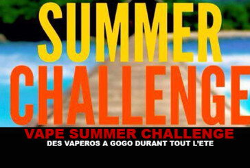 SUMMER CHALLENGE : Des vapéros à gogo durant tout l&rsquo;été !