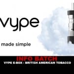 INFO BATCH : Vype Ebox (British American Tobacco)