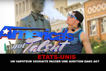 USA : Un vapoteur souhaite passer l&rsquo;audition de America&rsquo;s Got Talent.