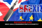 ROYAUME-UNI : Brexit, quelle conséquence pour l&rsquo;e-cigarette ?