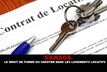 CANADA : Le droit de fumer ou vapoter dans les logements locatifs