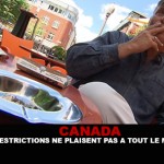 CANADA : Les restrictions ne plaisent pas à tout le monde.