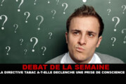 DEBAT : La directive tabac a-t-elle déclenché une prise de consicence ?
