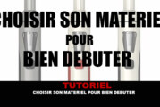 TUTO : Bien choisir son matériel pour débuter (Juillet 2016)
