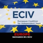 EUROPE : Naissance de l&rsquo;union des professionnels indépendants de la vape.