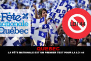 QUEBEC : La fête nationale est un premier test pour la loi 44.