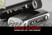 REVUE : VAPORFLASK LITE PAR VAPE FORWARD