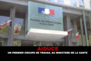 AIDUCE :  Un premier groupe de travail au ministère de la santé.