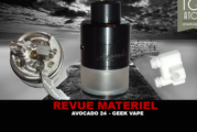 REVUE : AVOCADO 24 PAR GEEK VAPE