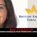 BIG TOBACCO : Des normes mondiales pour promouvoir l&rsquo;innovation !