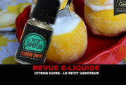 REVUE : CITRON GIVRÉ PAR LE PETIT VAPOTEUR