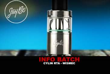 INFO BATCH : Cylin RTA (Wismec)
