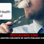 ROYAUME-UNI : Une déclaration conjointe de santé publique sur la e-cigarette.