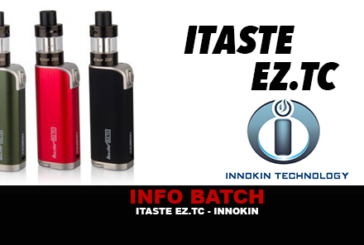 INFO BATCH : Itaste EZ.TC (Innokin)