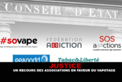 JUSTICE : Un recours des associations en faveur du vapotage.