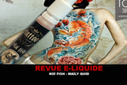 REVUE : KOÏ FISH PAR MAÏLY-QUID