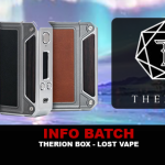 INFO BATCH : Box Therion Dna75 (Lost Vape)