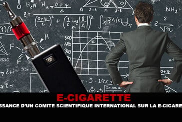 E-CIGARETTE : Naissance d&rsquo;un comité scientifique international pour la e-cigarette.