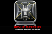 REVUE : NAUTILUS X PAR ASPIRE