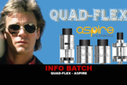 INFO BATCH : Quad-Flex (Aspire)