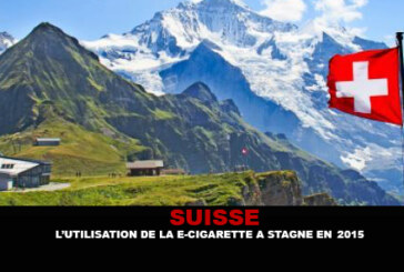 SUISSE : L&rsquo;utilisation de la e-cigarette a stagné en 2015