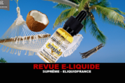 REVUE : SUPRÊME (GAMME PREMIUM) PAR ELIQUIDFRANCE