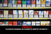 TABAC : Plusieurs marques de cigarette bientôt interdite ?