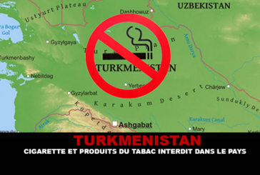 TURKMENISTAN : Cigarette et produits du tabac interdit dans le pays !